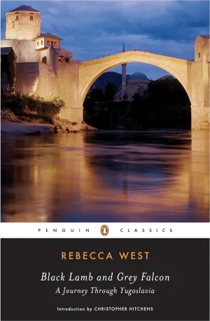 Black Lamb and Grey Falcon (Penguin Classics) Paperback  January 30, 2007