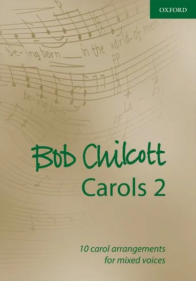 Chilcott, arr. - Bob Chilcott Carols 2 - Mixed Choir and Piano
