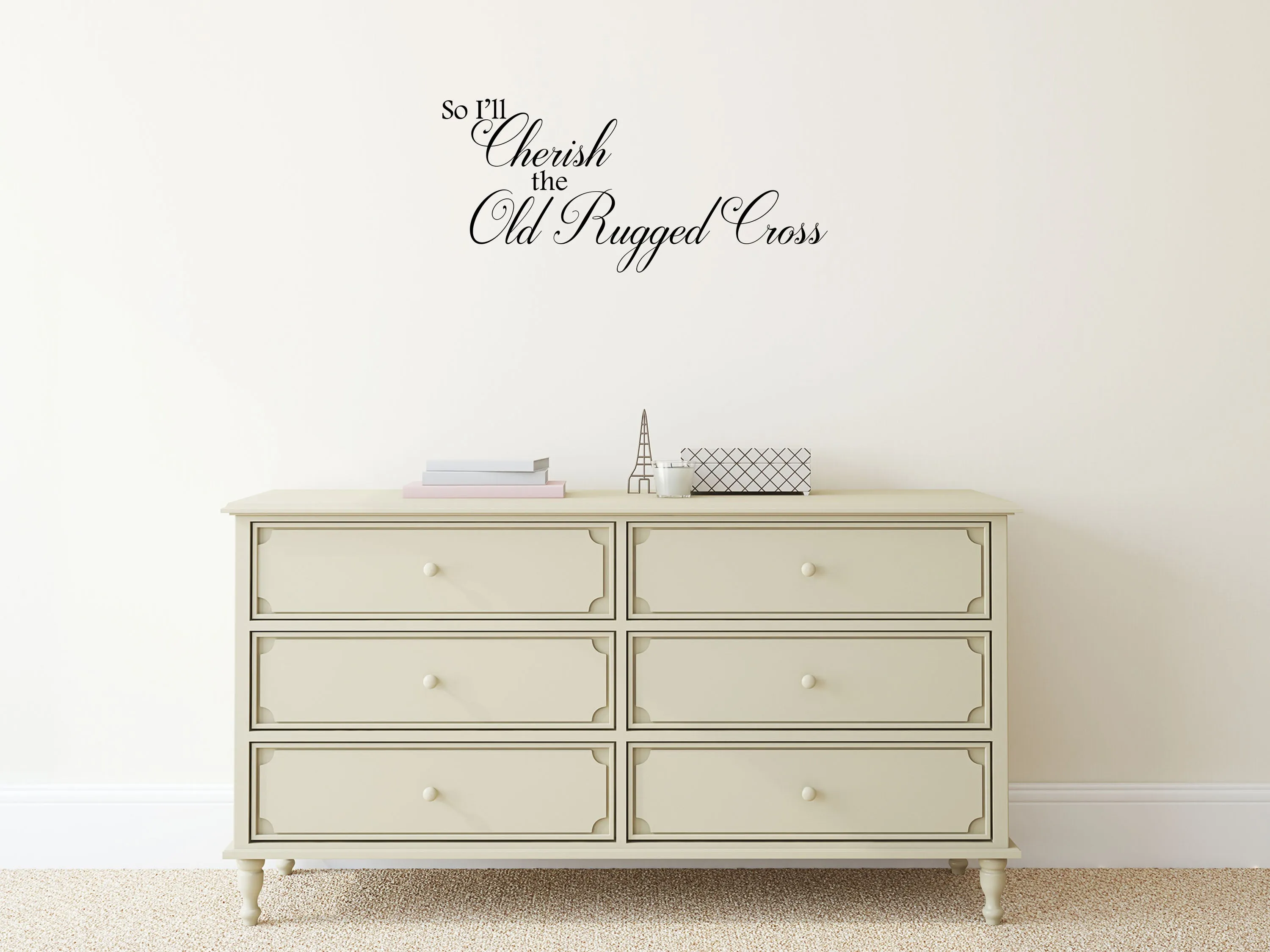 So I'll Cherish The Old Rugged Cross Wall Decal