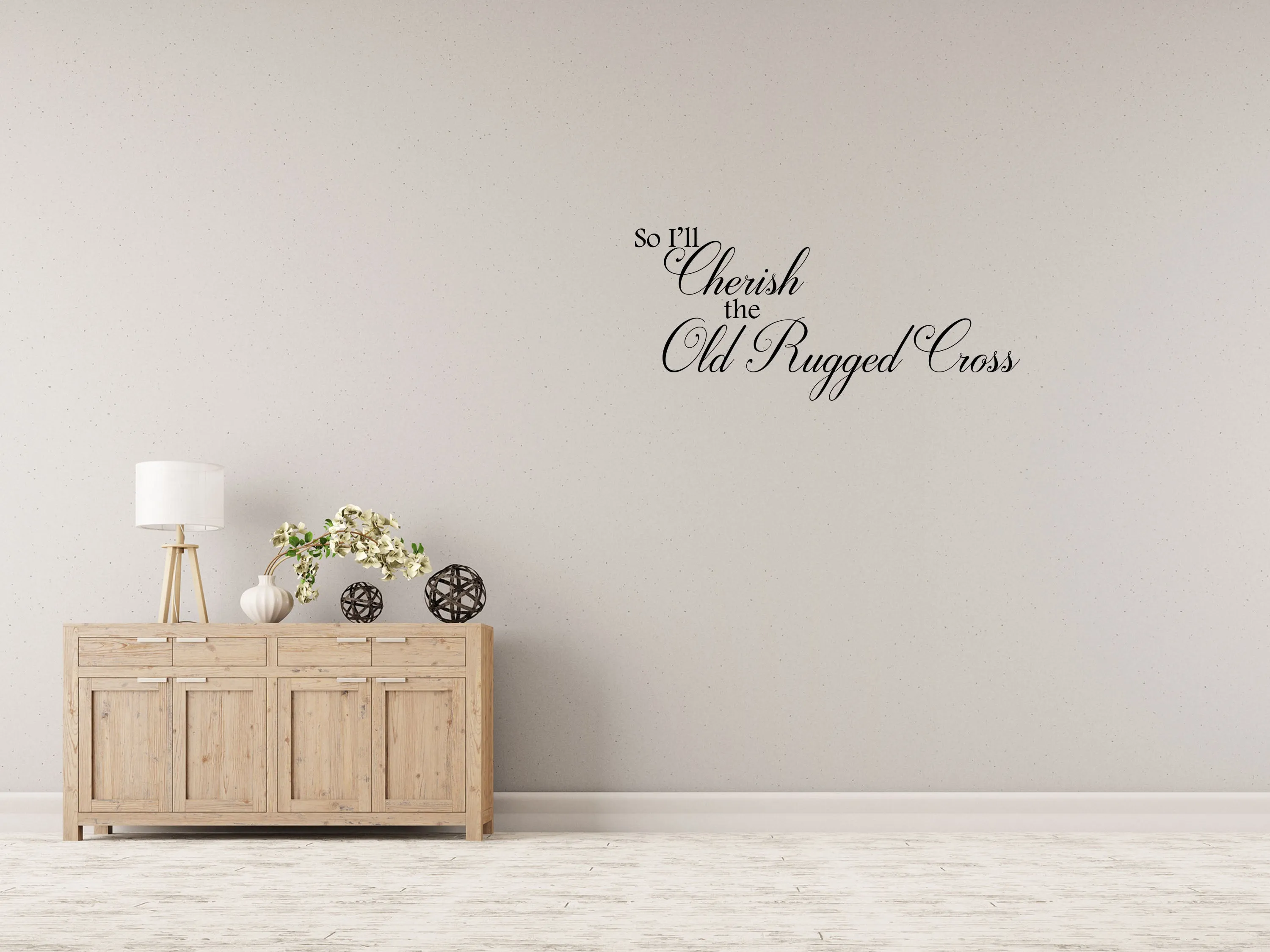 So I'll Cherish The Old Rugged Cross Wall Decal