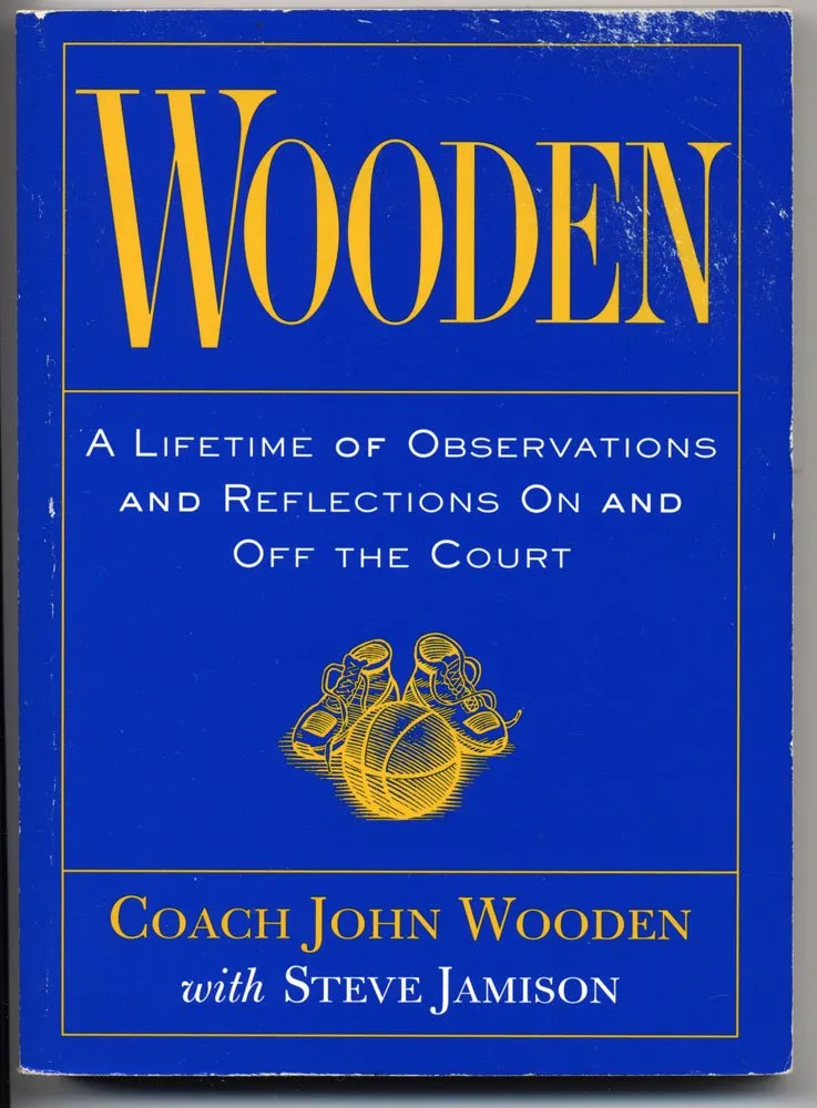 Wooden: A Lifetime of Observations and Reflections on and Off the Court Paperback  January 1, 1997