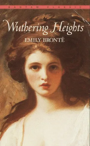 Wuthering Heights (Bantam Classics) Mass Market Paperback  January 1, 1981